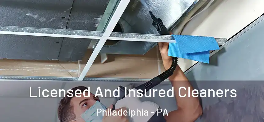 Licensed And Insured Cleaners Philadelphia - PA